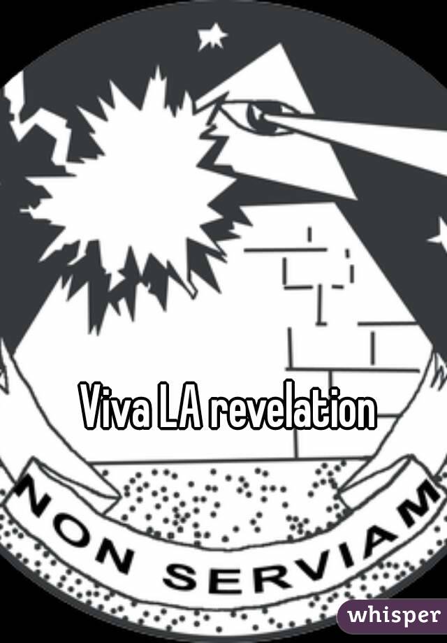 Viva LA revelation 