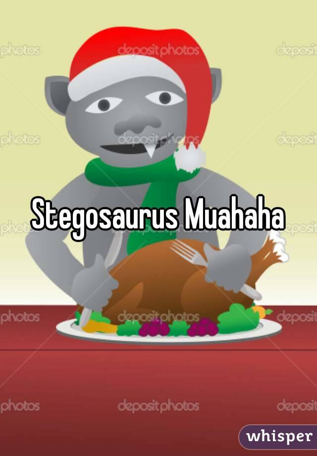 Stegosaurus Muahaha