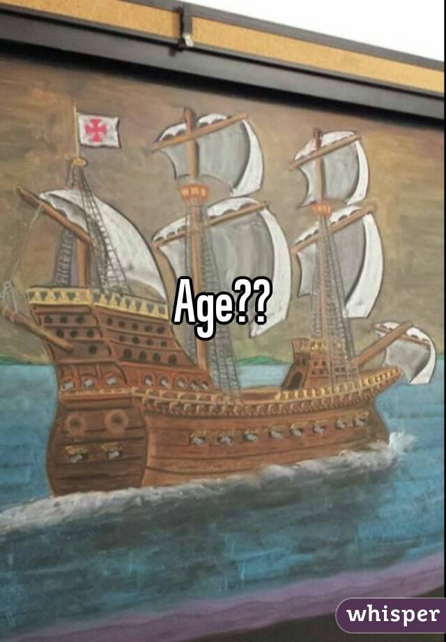 Age??