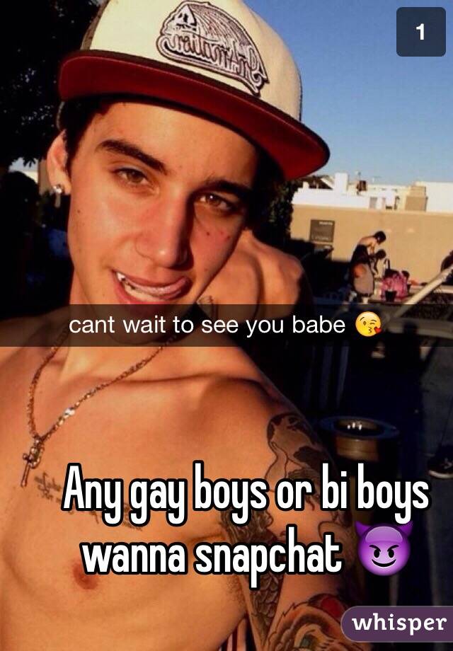 Any gay boys or bi boys wanna snapchat 😈