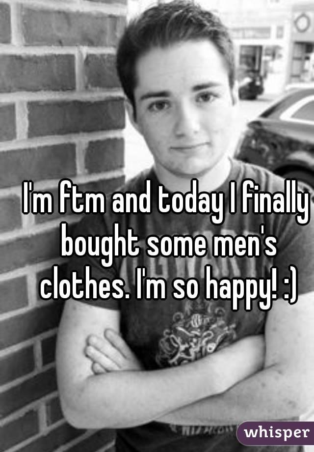 I'm ftm and today I finally bought some men's clothes. I'm so happy! :)