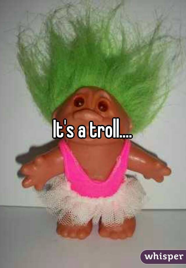 It's a troll....