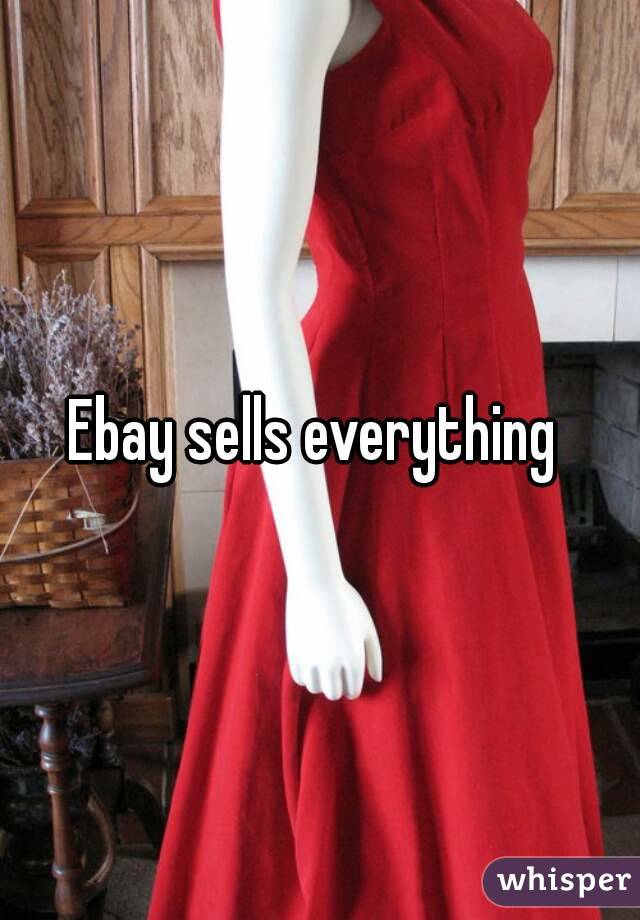 Ebay sells everything 