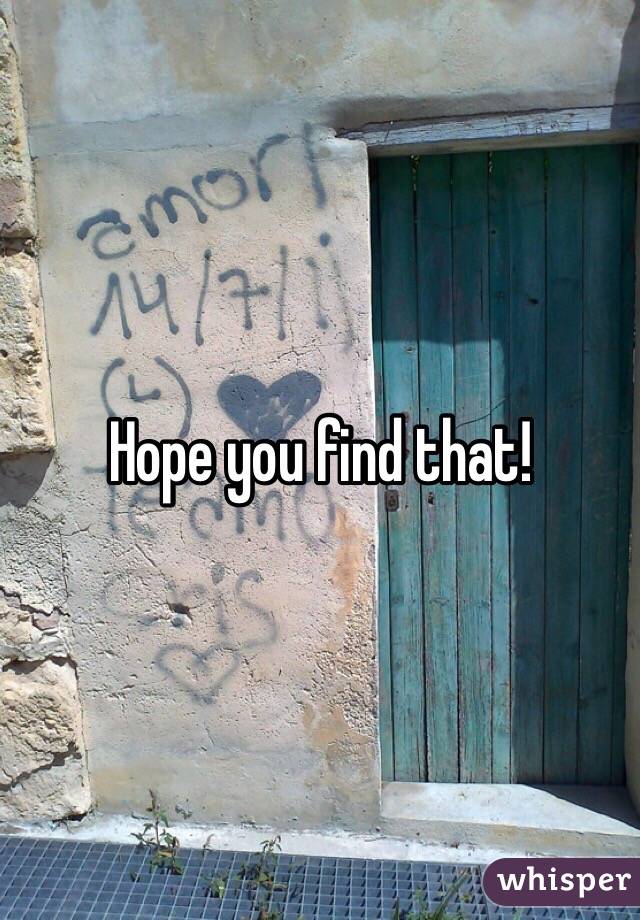 Hope you find that! 