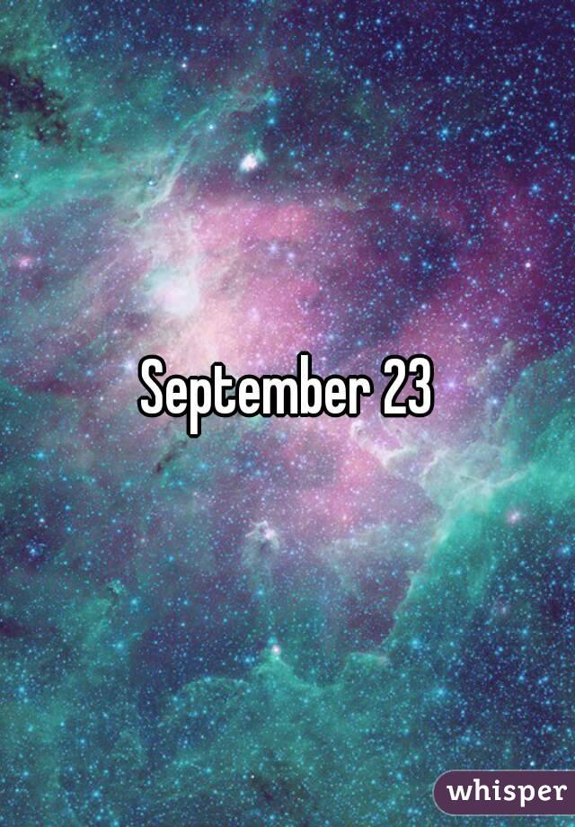 September 23