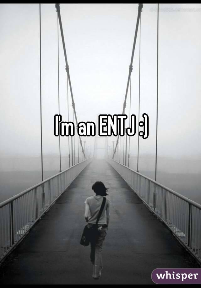 I'm an ENTJ :)