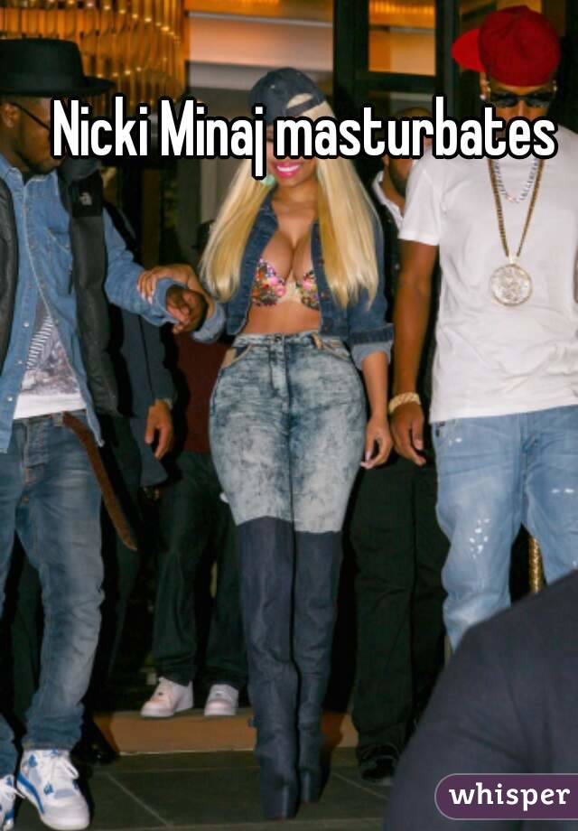 Nicki Minaj masturbates 