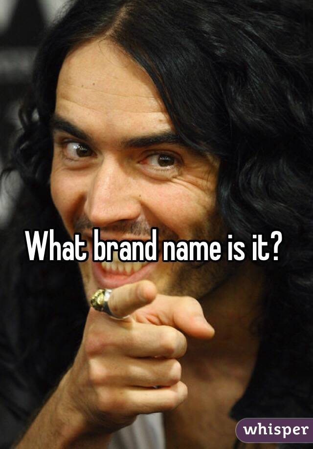 What brand name is it? 
