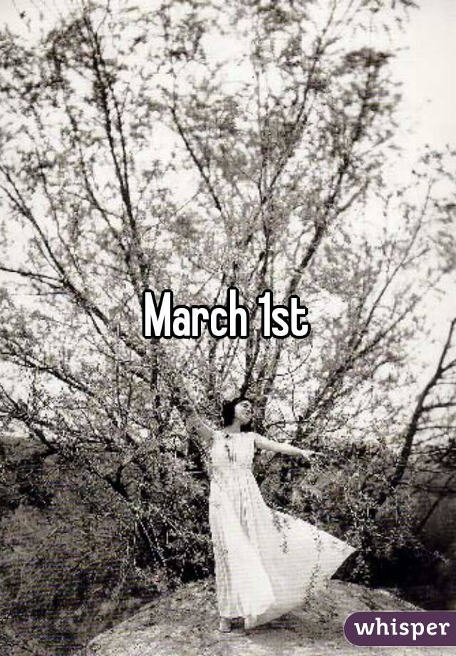 March 1st