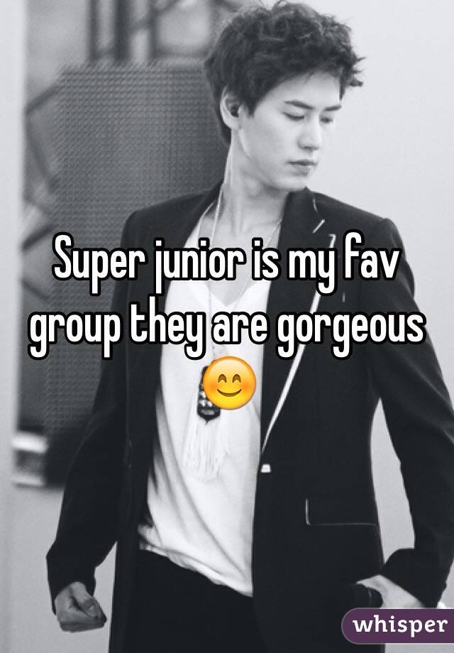 Super junior is my fav group they are gorgeous 😊