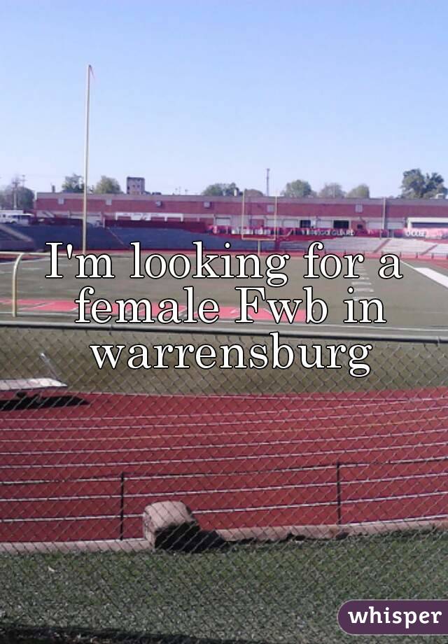 I'm looking for a female Fwb in warrensburg