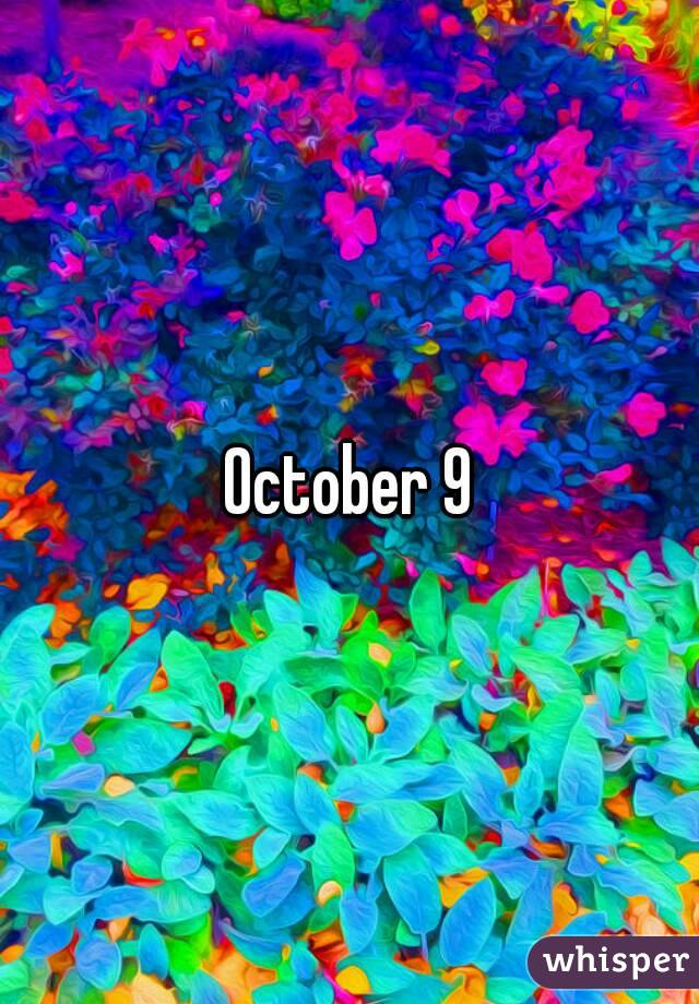 October 9