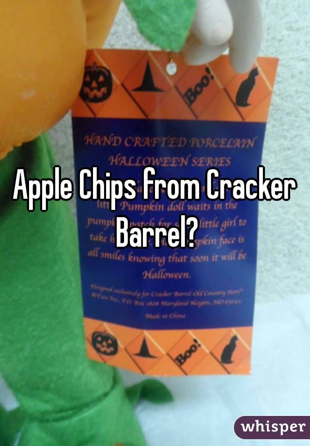 Apple Chips from Cracker Barrel?