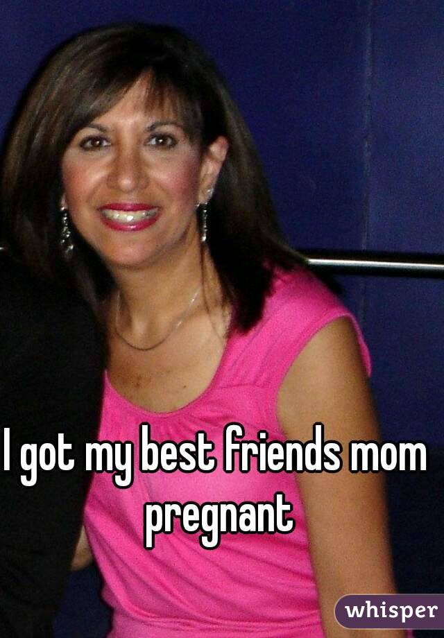 I Got My Best Friends Mom Pregnant