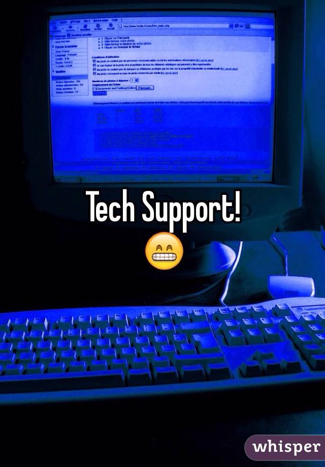 Tech Support!
😁