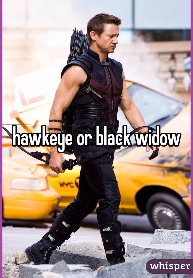 hawkeye or black widow