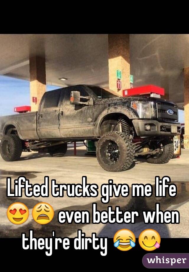 Lifted trucks give me life 😍😩 even better when they're dirty 😂😋
