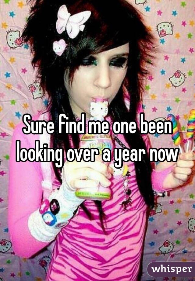 Sure find me one been looking over a year now 