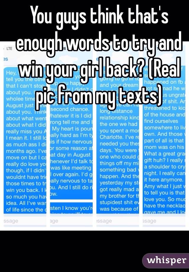 You guys think that's enough words to try and win your girl back? (Real pic from my texts)