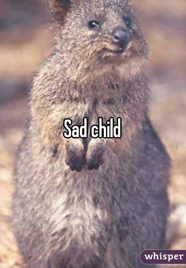 Sad child