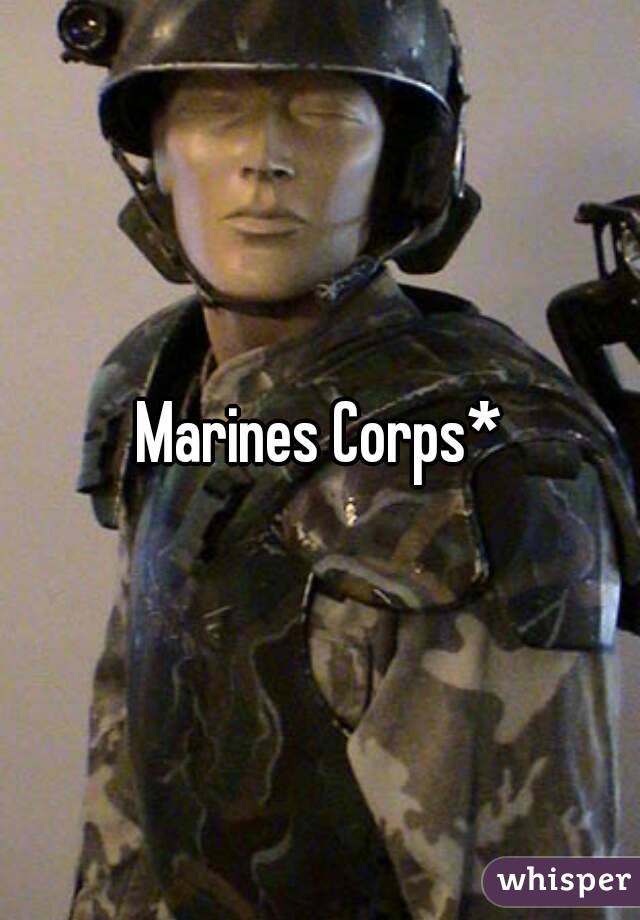 Marines Corps*