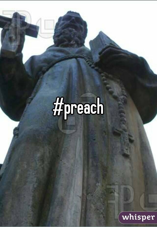 #preach