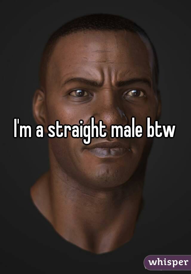 I'm a straight male btw