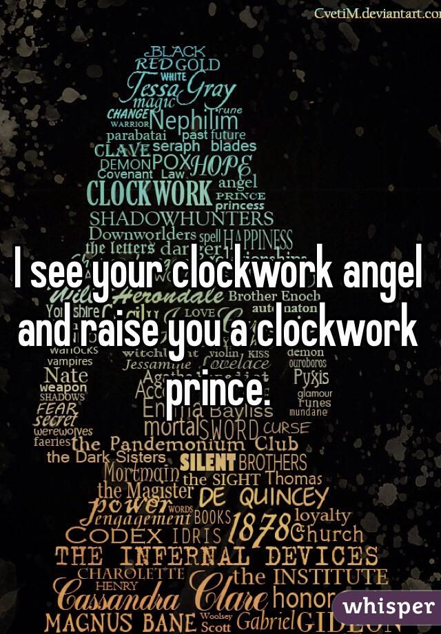 I see your clockwork angel and raise you a clockwork prince. 
