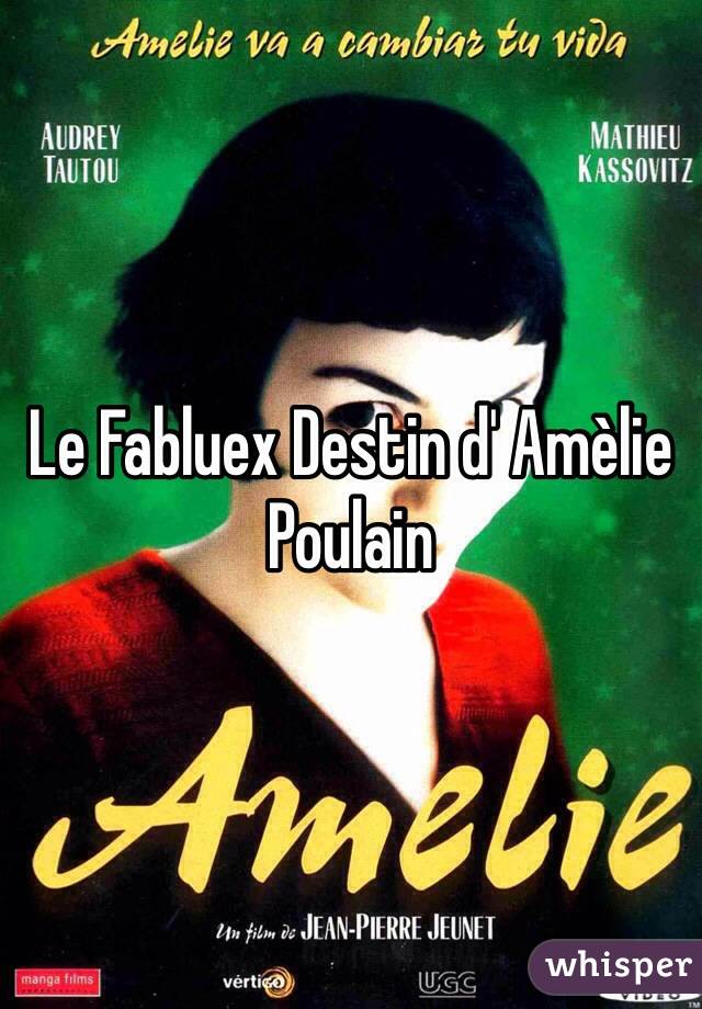Le Fabluex Destin d' Amèlie Poulain