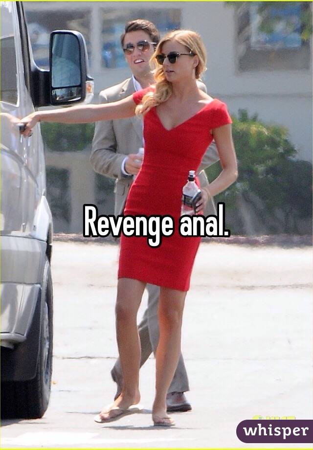 Revenge anal.