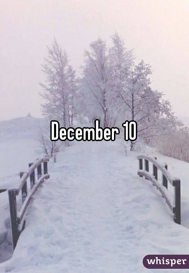 December 10