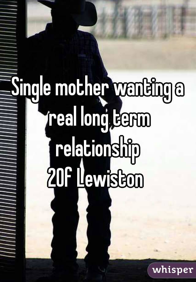 Single mother wanting a real long term relationship 
20f Lewiston 