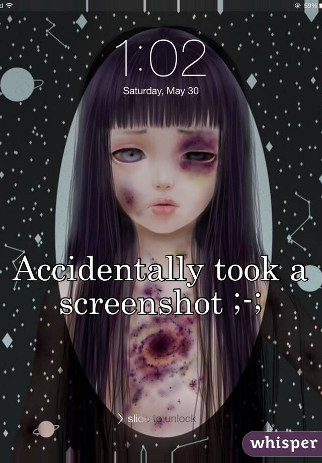 Accidentally took a screenshot ;-;