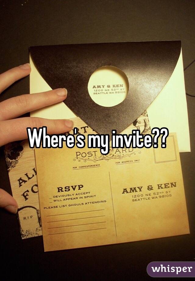 Where's my invite??