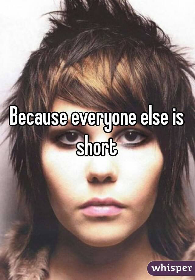 Because everyone else is short 