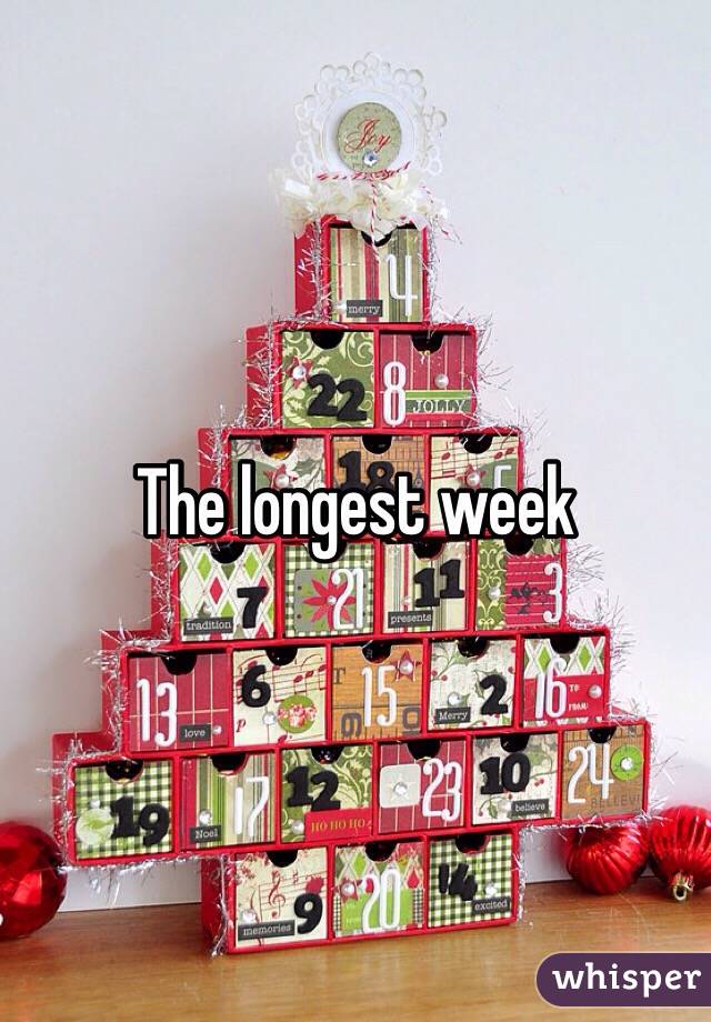 The longest week