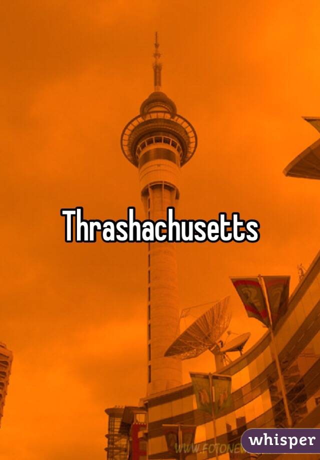 Thrashachusetts