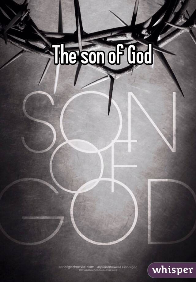 The son of God 