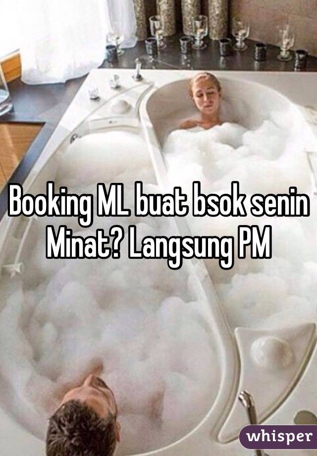 Booking ML buat bsok senin
Minat? Langsung PM