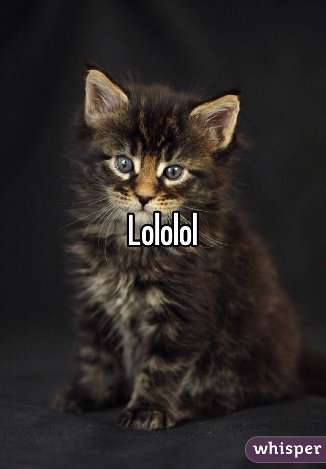 Lololol