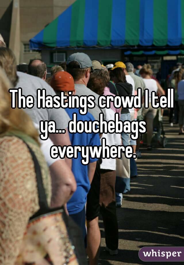 The Hastings crowd I tell ya... douchebags everywhere.