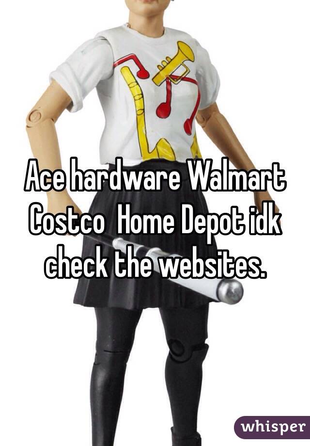 Ace hardware Walmart Costco  Home Depot idk check the websites. 