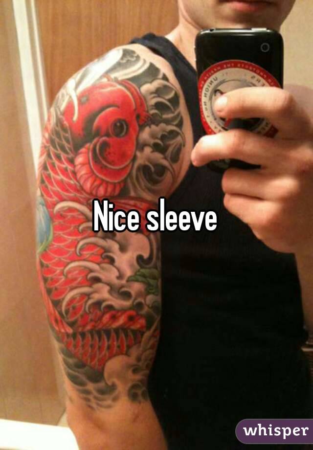 Nice sleeve