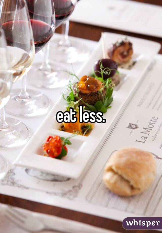 eat less.