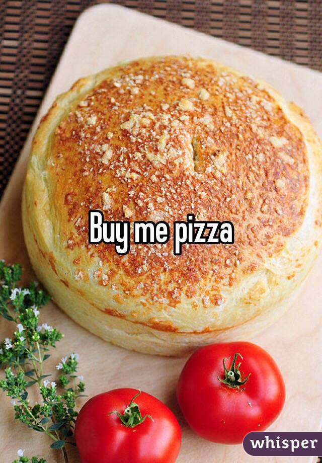 Buy me pizza