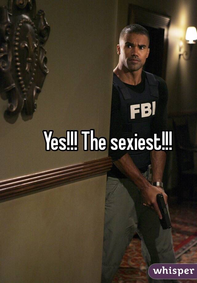 Yes!!! The sexiest!!! 
