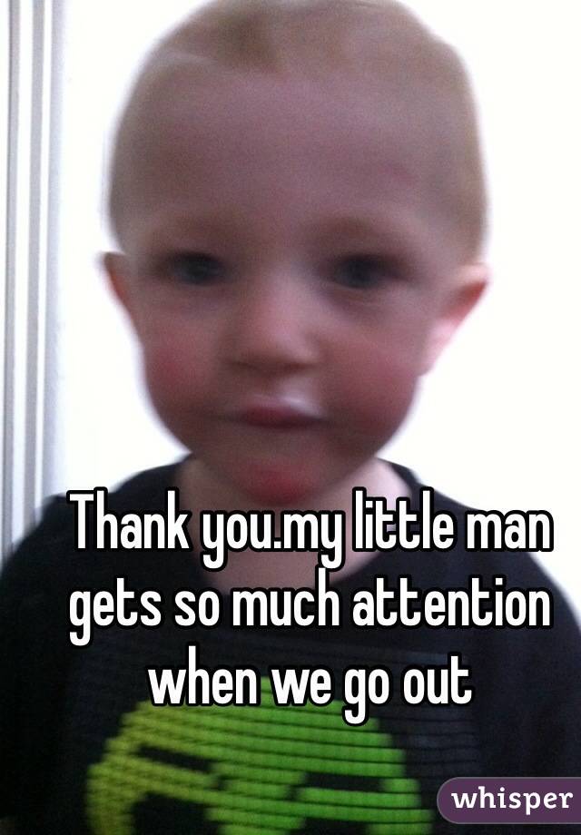 Thank you.my little man gets so much attention when we go out 