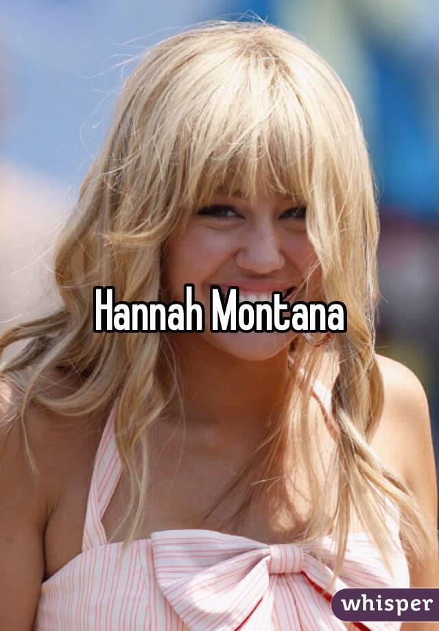 Hannah Montana