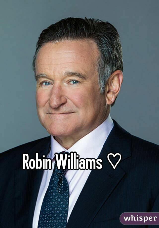 Robin Williams ♡