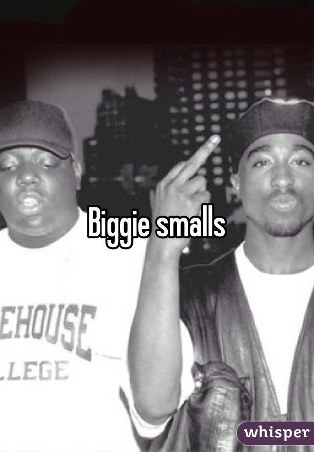 Biggie smalls